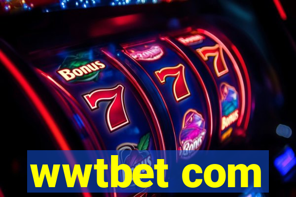 wwtbet com